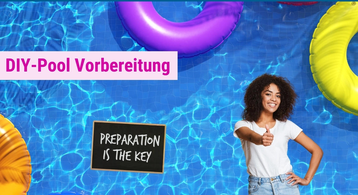 Eigener-Pool-Vorbereitung DIY Pool Vorbereitung